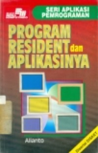 SERI APLIKASI PEMROGRAMAN PROGRAM RESIDENT DAN APLIKASINYA