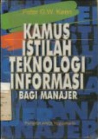 KAMUS ISTILAH TEKNOLOGI INFORMASI BAGI MANAJER