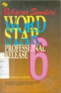 BELAJAR SENDIRI WORD STAR PROFESSIONAL RELEASE 6