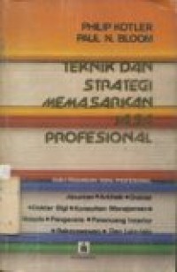 TEKNIK DAN STRATEGI MEMASARKAN JASA PROFESIONAL