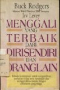 MENGGALI YANG TERBAIK DARI DIRISENDIRI DAN ORANGLAIN