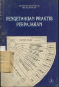 PENGETAHUAN PRAKTIS PERPAJAKAN