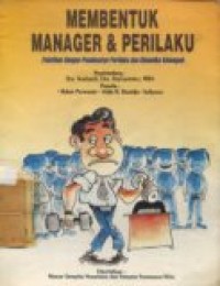 MEMBENTUK MANAGER & PERILAKU