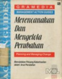 MERENCANAKAN DAN MENGELOLA PERUBAHAN