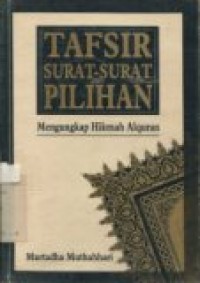 TAFSIR SURAT-SURAT PILIHAN MENGUNGKAP HIKMAH ALQURAN