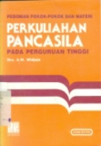 PEDOMAN POKOK-POKOK DAN MATERI PERKULIAHAN PANCASILA PD PT