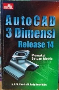 AUTOCAD 3 DIMENSI RELEASE 14: MEMAKAI SATUAN METRIC