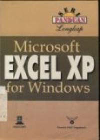 SERI PANDUAN LENGKAP: MICROSFT EXCEL XP FOR WINDOWS