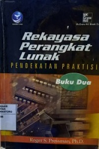 REKAYASA PERANGKAT LUNAK PENDEKATAN PRAKTISI BUKU DUA