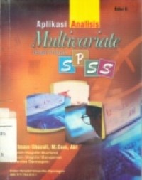 APLIKASI ANALISIS MULTIVARIATE DENGAN PROGRAM SPSS