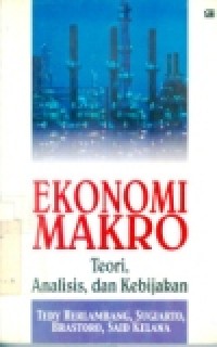 EKONOMI MAKRO TEORI;ANALISIS; DAN KEBIJAKSANAAN