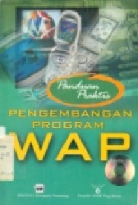 PANDUAN PRAKTIS PENGEMBANGAN PROGRAM W A P