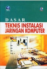 DASAR TEKNIS INSTALASI JARINGAN KOMPUTER