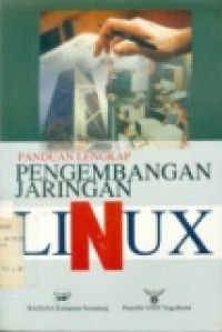 PANDUAN LENGKAP PENGEMBANGAN JARINGAN LINUX