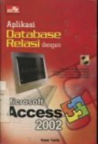 APLIKASI DATABASE RELASI DENGAN MICROSOFT ACCESS 2002