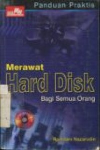 MERAWAT HARD DISK BAGI SEMUA ORANG