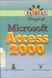 SERI PANDUAN LENGKAP: MICROSFT ACCESS 2000