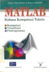 MATLAB BAHASA KOMPUTASI TEKNIS ; KOMPUTASI; VISUALISASI; PEMROGRAMAN