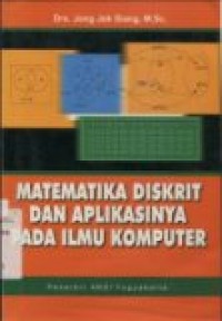 MATEMATIKA DISKRIT DAN APLIKASINYA PADA ILMU KOMPUTER