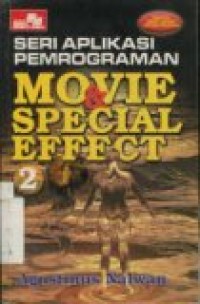 SERI APLIKASI PEMROGRAMAN: MOVIE & SPECIAL EFFFCT 2