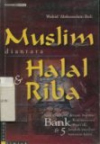 MUSLIM DIANTARA HALAL & RIBA