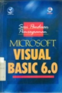 SERI PANDUAN PEMROGRAMAN: MICROSOFT VISUAL BASIC 6.0