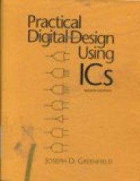 PRACTICAL DIGITAL DESIGN USING ICS