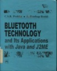 BLUETOOTH TECNOLOGY AND ITS APPLICATIONS WITH JAVA AND J2ME