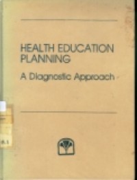 HEALTH EDUCATION PLANNING A. DIAGNOSTIC APPROACH