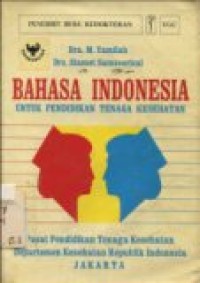 Bahasa Indonesia untuk pendidikan tenaga kesehatan