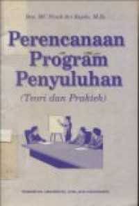 Perencanaan program penyuluhan (teori dan praktek)