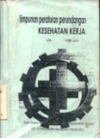 Himpunan peraturan perundangan kesehatan kerja