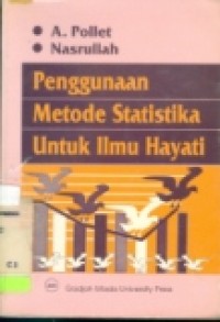 Penggunaan metode statistika untuk ilmu hayati