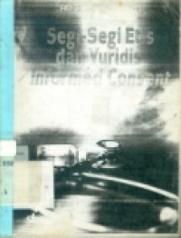 Segi-segi etis dan yuridis informed consent