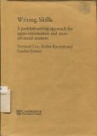 Writing Skills  : A problem-solving approach for upper-intermediate and more advanced students