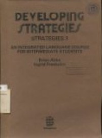 Developing Strategies - Strategies 3 : an integrated language course for intermediate students