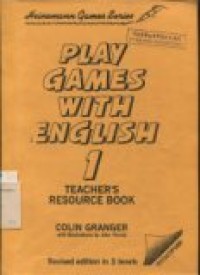 Play Games With English  1 : teacher's resource book