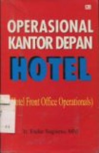 Operasional kantor depan hotel (hotel front office operationals)