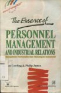 The essence of personnel management and industrial relations : manajemen personalia dan hubungan industrial