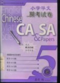Chinese CA SA & papers: based on latest MOE syllabus 5