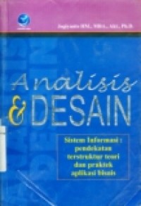 ANALISIS & DESAIN SISTEM INFORMASI PENDEKATAN TERSETRUKTUR TEORI DAN PRAKTEK APLIKASI BISNIS ED.3