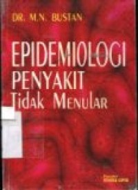 EPIDEMIOLOGI PENYAKIT TIDAK MENULAR