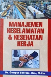 MANAJEMEN KESELAMATAN & KESEHATAN KERJA