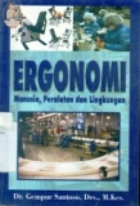 ERGONOMI MANUSIA; PERALATAN DAN LINGKUNGAN