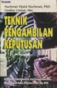 TEKNIK PENGAMBILAN KEPUTUSAN