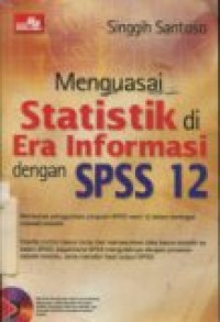 MENGUASAI STATISTIK DI ERA INFORMASI DENGAN SPSS 12