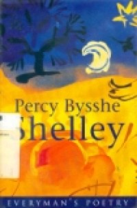 EVERYMAN'S POETRY: PERCY BYSSHE SHELLEY