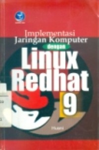 IMPLEMENTASI JARINGAN KOMPUTER DENGAN LINUX REDHAT 9