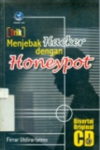 TRIK MENJEBAK HACKER DENGAN HONEYPOT.