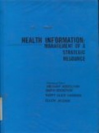 HEATH INFORMATION : MANAGEMENT OF A STRATEGIC RESOURCE